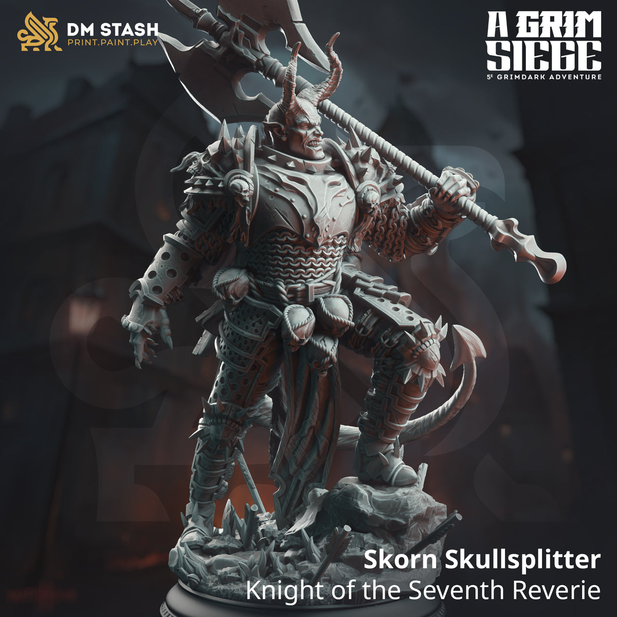Skorn Skullsplitter - Knight of the Seventh Reverie by DM Stash; supplied unpainted in gray resin